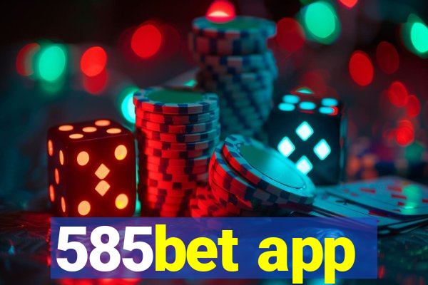 585bet app